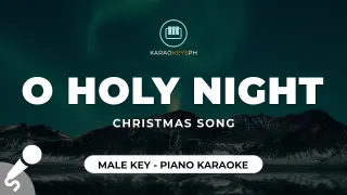 O Holy Night (Male Key - Piano Karaoke)