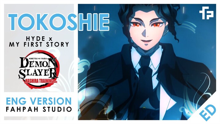 (Eng Version) Tokoshie - HYDE × MY FIRST STORY 【Demon Slayer - Hashira Training Arc】┃ FAHPAH ⚡