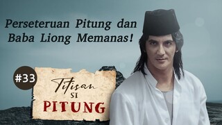 Perseteruan Pitung dan Baba Liong Memanas | Titisan Si Pitung Part 33