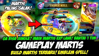 CARA MAIN MARTIS EXP LANE META❗ BUILD MARTIS PALING SAKIT 2023❗TUTORIAL & GAMEPLAY MARTIS TOP GLOBAL