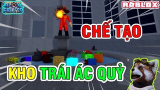 Roblox - Hướng Dẫn Chế Tạo 1 Kho TRÁI ÁC QUỶ Ăn Mãi Không Hết Trong Blox Fruits