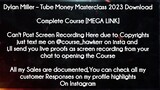 Dylan Miller  course -  Tube Money Masterclass 2023 Download