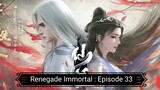 Renegade Immortal : Episode 33 [ Sub Indonesia ]