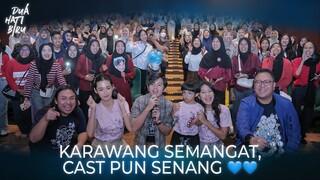 Karawang Penuh Semangat Nonton Bareng DUA HATI BIRU 💙💙