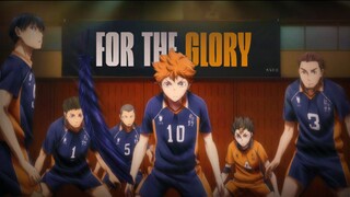 「 AMV 」For The Glory - Haikyuu