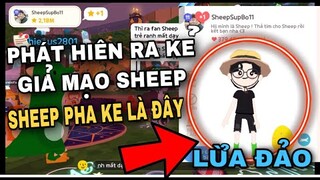 PLAY TOGETHER | Phát Hiện Ra Người Đã GIẢ MẠO ''SHEEP'' và Nhà Của SHEEP