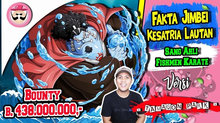 FAKTA JIMBEI YANG MUNGKIN BELUM KALIAN KETAHUI!!! - ANGGOTA BARU BAJAK LAUT TOPI JERAMI!!~