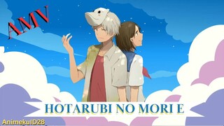 [AMV] Hotarubi No Mori E