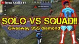 SOLO VS SQUAD!! GIVEAWAY 355 DIAMON FF - FREE FIRE INDONESIA