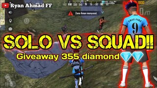 SOLO VS SQUAD!! GIVEAWAY 355 DIAMON FF - FREE FIRE INDONESIA