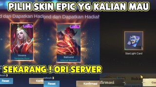 CEPAT LOGIN PILIH SKIN EPIC YG KALIAN MAU ! & DAPAT KARTU STARLIGHT ! ORIGINAL SERVER