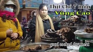 Ẩm Thực Vùng Cao | Thịt Chó 7 Món Chị Xinh Gái Ngon Nhất | delicious dog meat
