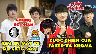 TIN GIẢI 288: KKOMA MUỐN VÔ ĐỊCH LCK LẦN THỨ 10 TRƯỚC FAKER | SN GỌI SWORDART TRẢ LỜI | TEDDY CỨU T1