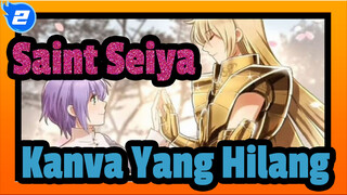 Saint Seiya
Kanva Yang Hilang_2