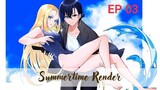 Summertime render - EP 3 (Sub indo)