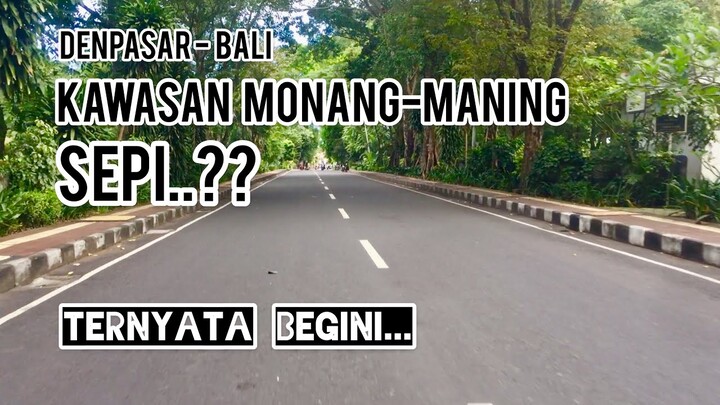 Kawasan Monang Maning Denpasar Sepi ?? Ternyata Begini.. | Kondisi Bali Saat Ini - PKM Denpasar