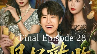 Episode 28 - Jade Buddha's Hand (Jian Hao Jiu Shou) English Sub