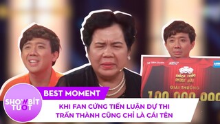 Khi FAN CỨNG của Tiến Luận đi thi, Trấn Thành Trường Giang cũng chỉ là một cái tên