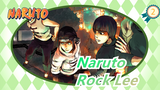 [Naruto] Rock Lee--- Any Pities Are Insult to the Man with Firm Belief_2