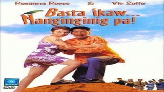 VIC SOTTO & ROSANNA ROCES | BASTA IKAW, NANGINGINIG PA (1999) FULL MOVIE