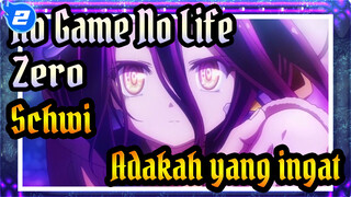 [No Game No Life: Zero] Schwi, Adakah yang ingat?_2