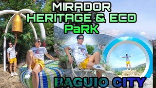 MIRADOR HERITAGE & ECO PARK | NEW ATTRACTION @BAGUIO CITY |