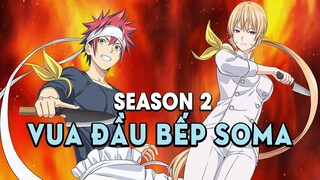 Tóm Tắt Anime: Vua Đầu Bếp Soma (Season 2 ) Mọt Wibu