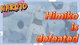 [NARUTO]  Clips | Himiko is defeated