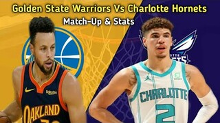 Golden State Warriors vs Charlotte Hornets ! Match-up & Stats