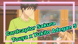 [Cardcaptor Sakura | KARTU KOSONG] EP5 - Adegan Touya x Yukito