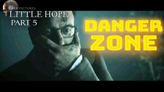 Entering the Danger Zone - Little Hope Co-op: Part 5