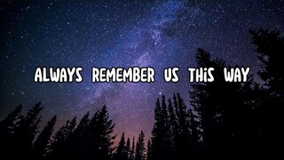 Lady Gaga - Always Remember Us This Way (Lyrics)