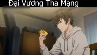 Tóm tắt Anime_ _ Đại Vương Tha Mạng 7 -p5 Review Anime hay