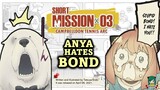 SPY x FAMILY SHORT MISSION 3: Anya Hates Bond | Tagalog Anime Review