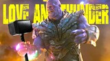 [Phim ảnh] Tuyển tập phim siêu anh hùng - Tình yêu và sấm sét Thanos