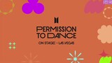 BTS - Permission To Dance On Stage In Las Vegas (2022)