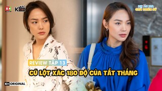 [Review T13] Mẹ Ác Ma, Cha Thiên Sứ | Tất Thắng Thay Đổi 180 Độ, Quyết Không Làm Bà Nội Trợ Xó Bếp