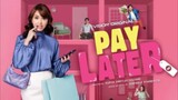 Pay Later eps 4