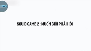 MUỐN GIỎI PHẢI HỎI SQUID GAME 5 #funny