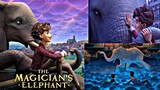 The Magician’s Elephant _ 2023😎🦣 Link in Descreption
