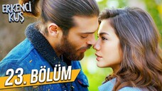 Erkenci Kuş VOSTFR - Épisode 23