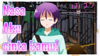 [Tonikaku Kawaii] Cuplikan | Nasa Aku cinta kamu!