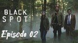 Black Spot in English Dubbed || Season 1 || Episode 2 || Full HD ||