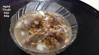 CHÈ KHOAI MÔN THƠM NGON- NGHỆ THUẬT GÓC BẾP