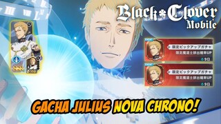 GACHA KAISAR SIHIR TERKUAT! JULIUS NOVACHRONO - BLACK CLOVER M : RISE OF THE WIZARD KING