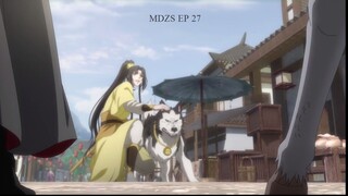 Mo Dao Zu Shi (Grandmaster of Demonic Cultivation) - Episode 27