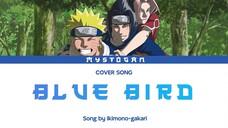 『 Blue Bird / Ikimono Gakari 』 Naruto Shippuden OP 3 | Cover Song by Mystogan