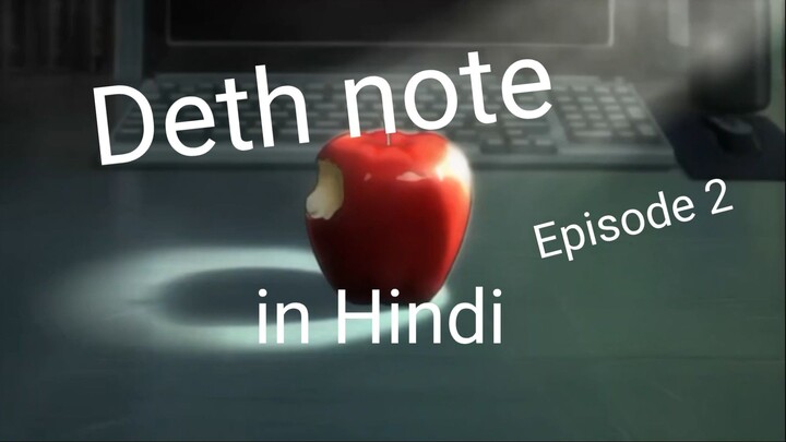 Deth note  - Ep 2 - In Hindi