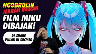 Film Miku Dibajak?