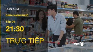 Trực tiếp VTV3 | Gara Hạnh Phúc tập 4 | Khải sẽ ‘chỉ điểm’ việc Quân lừa dối Sơn Ca?